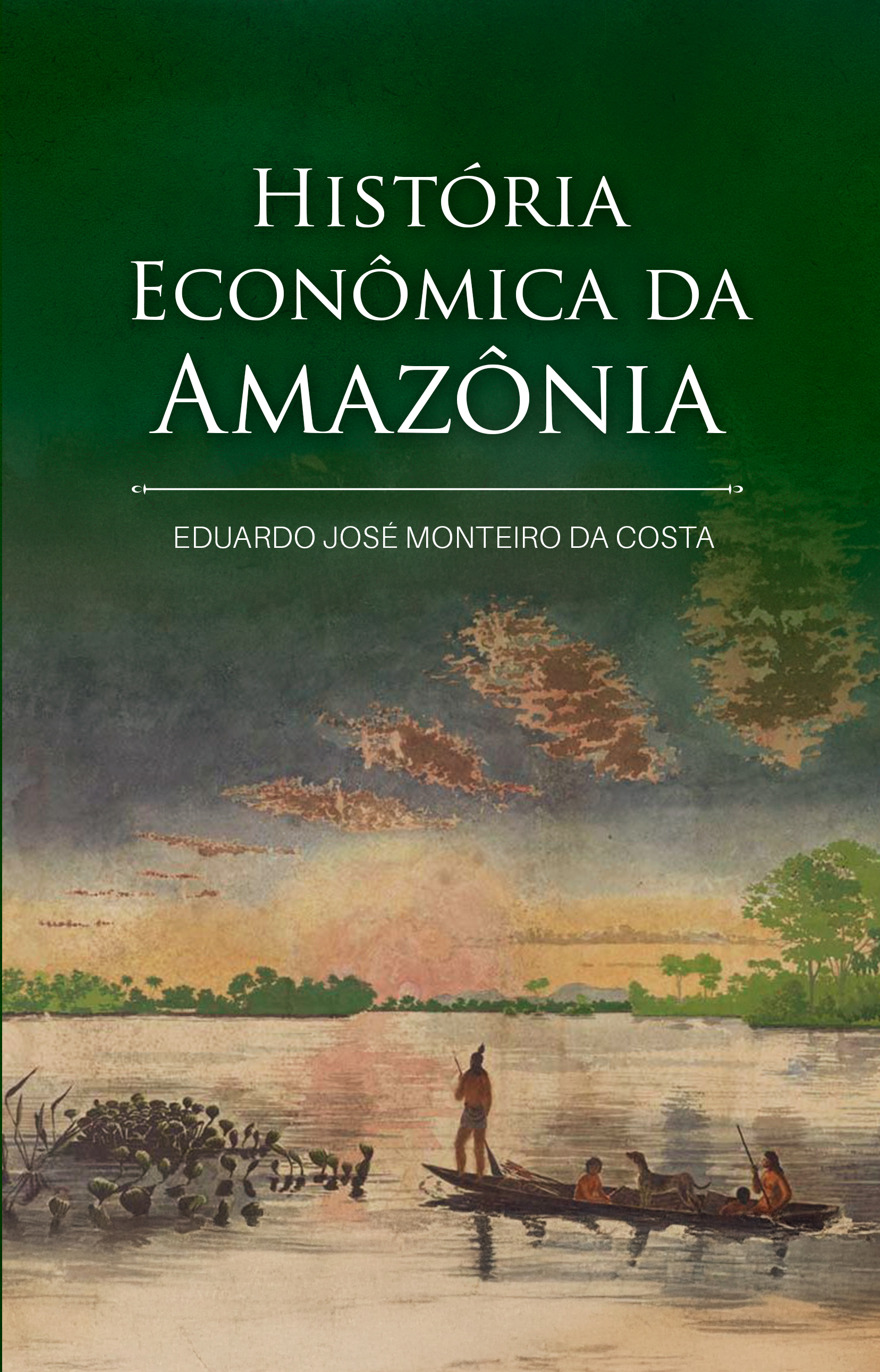 História Econômica da Amazônia