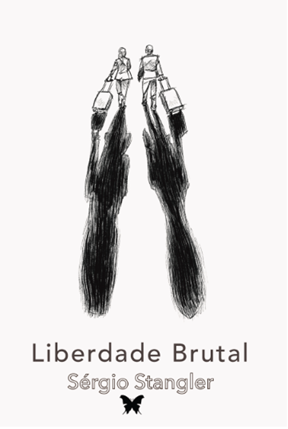 Liberdade brutal